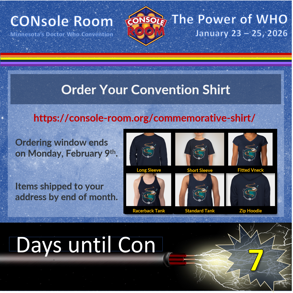 This square image includes the text of the description as well as the CONsole Room logo, theme for this year which is "The Power of WHO" and the convention dates. Also, along the bottom it says "Days until Con = 7" incorporated with something that could be interpreted a sonic screwdriver.